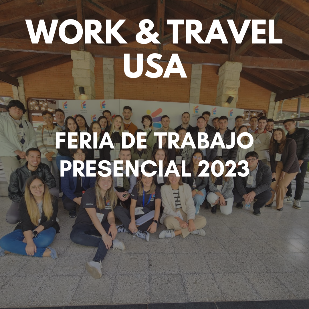 WORK & TRAVEL USA 2023 – FERIA DE TRABAJO PRESENCIAL